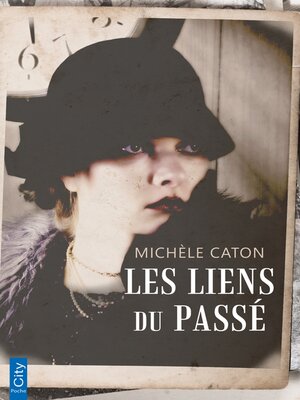 cover image of Les liens du passé